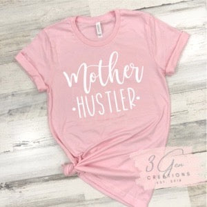 Mother Hustler