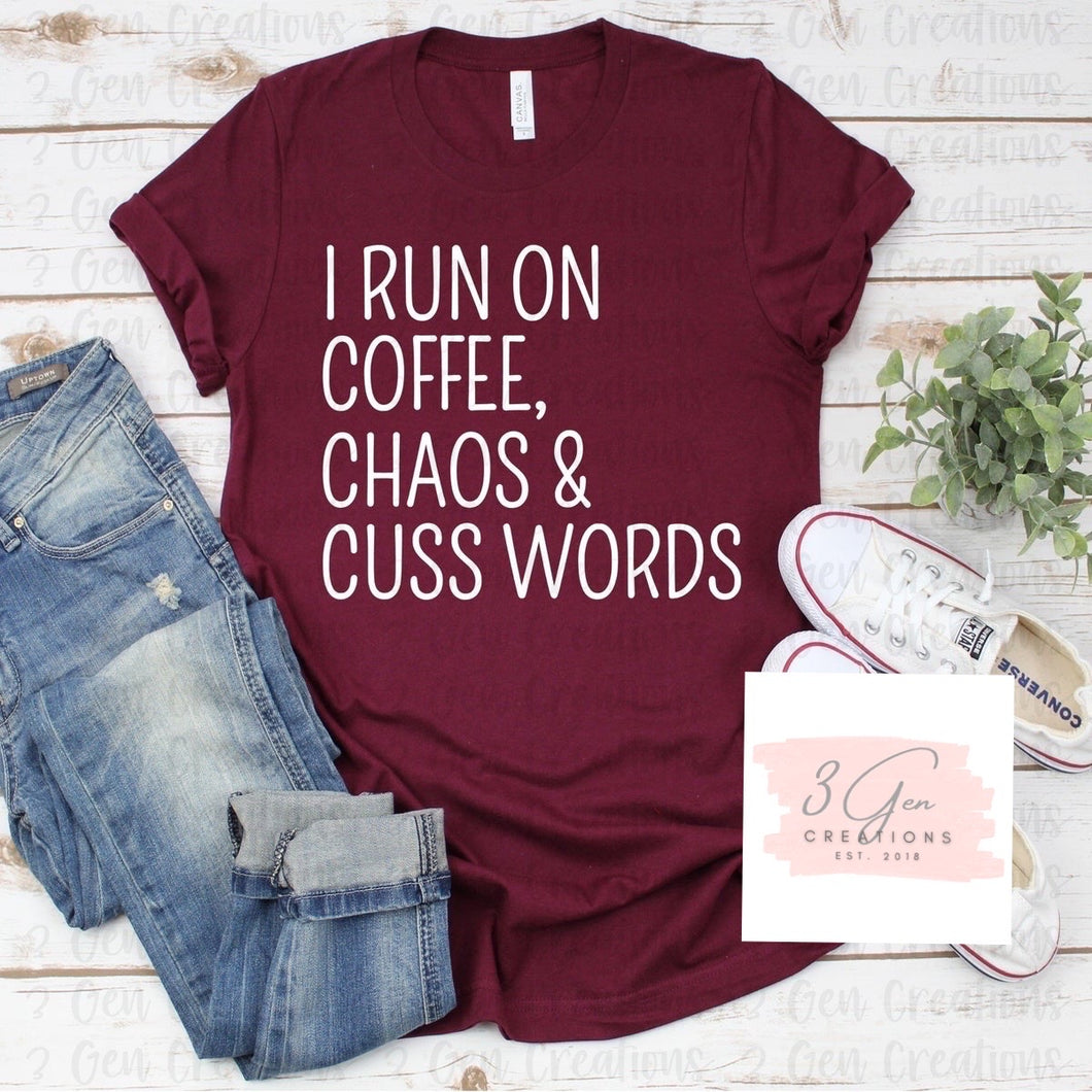 I run on coffee, chaos & cuss words